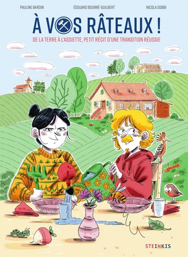 A vos râteaux - Pauline Bardin, Edouard Bourrée-Guilbert - Steinkis BD