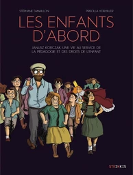 Les enfants d’abord - Janusz Korczak, une vie au service de l’éducation et des droits de l’enfant