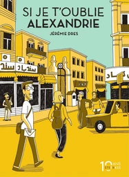 Si je t'oublie Alexandrie