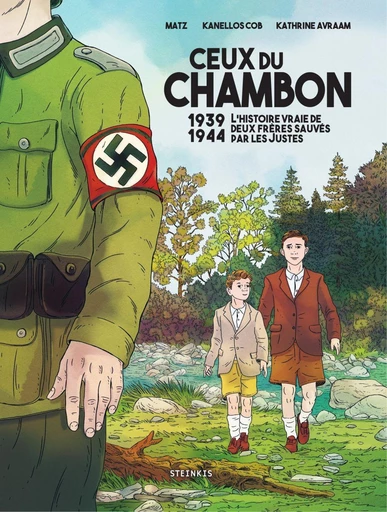 Ceux du Chambon - 1939-1944 Deux frères sauvés par les Justes - Friedrich Matz - Steinkis BD