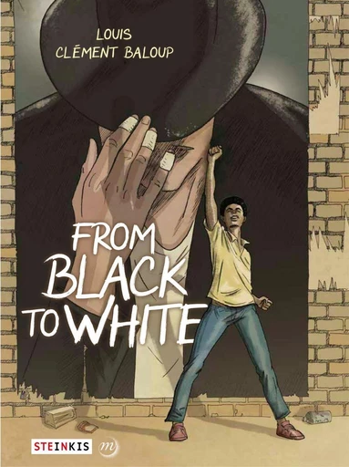 From Black to White - Stéphane Louis - Steinkis BD