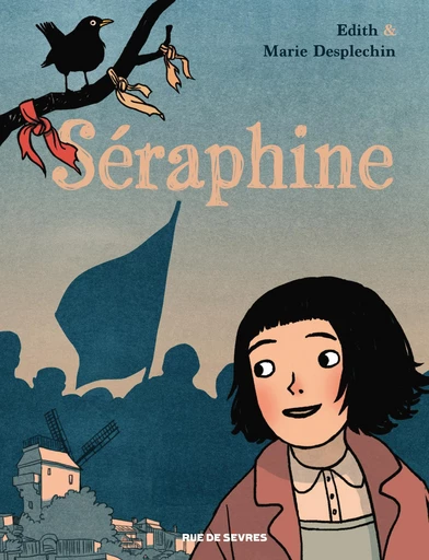 Séraphine - Marie Desplechin - Rue de Sèvres