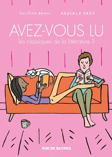 Avez-vous lu les classiques de la littérature ? - Tome 5 - Pascale Frey - Rue de Sèvres