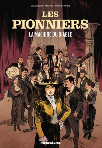 Les Pionniers - Tome 1 - GUILLAUME DORISON, Damien Maric, Jean-Baptiste Hostache - Rue de Sèvres