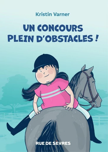 Un concours plein d'obstacles ! - VARNER KRISTIN - Rue de Sèvres