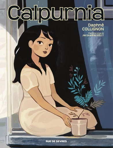 Calpurnia - Tome 2 - JACQUELINE KELLY - Rue de Sèvres