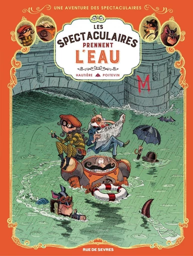 Les spectaculaires prennent l'eau - Régis Hautière - Rue de Sèvres