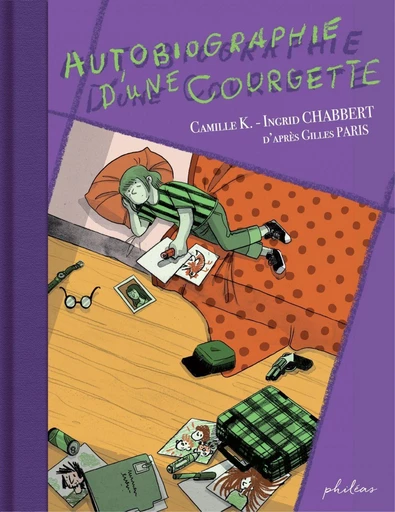 Autobiographie d'une courgette - Ingrid Chabbert - Philéas