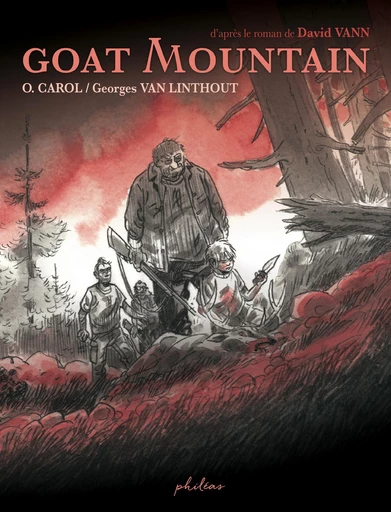 Goat Mountain - David Vann, O. Carol, Georges Van Linthout - Philéas