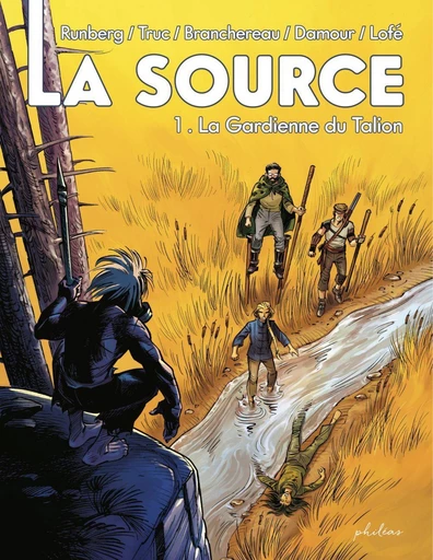 La Source - Olivier Truc, Sylvain Runberg,  Lofe - Philéas