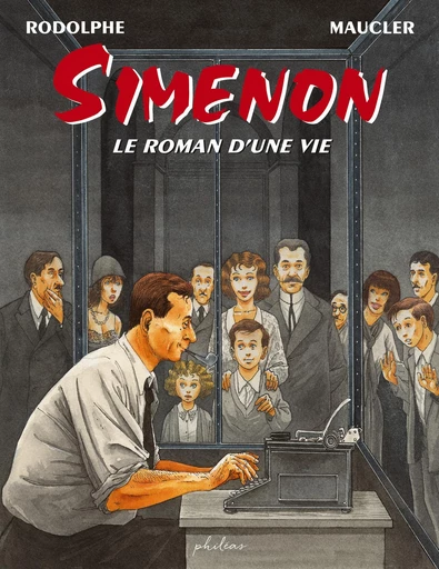 Simenon - Le roman d'une vie -  Rodolphe - Philéas