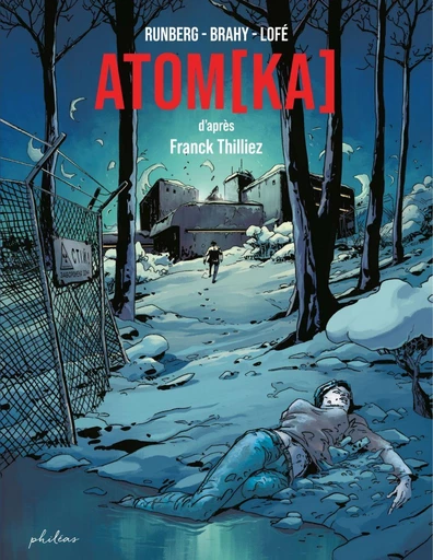 Atomka - Franck Thilliez, Luc Brahy,  Lofe - Philéas