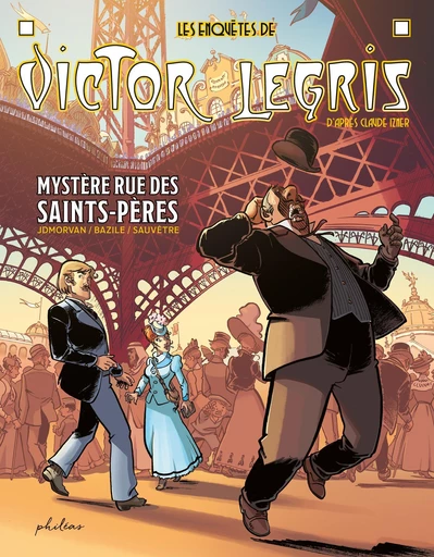 Les enquêtes de Victor Legris - Mystère rue des Saints-Pères – Tome 1 - Claude Izner, Jean-David Morvan, Annelise Sauvêtre - Philéas