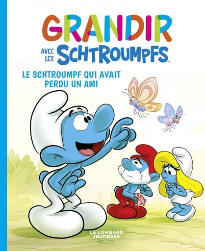 Grandir avec les Schtroumpfs  - Tome 9 - Le Schtroumpf qui avait perdu un ami -  Falzar, Culliford Thierry - Le Lombard Jeunesse