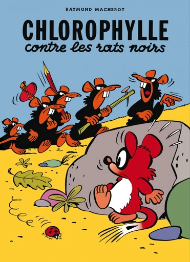 Chlorophylle contre les Rats noirs -  Macherot - Le Lombard