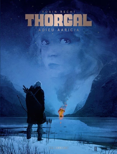 Thorgal Saga - Adieu Aaricia - Tome 1 - Robin Recht - Le Lombard