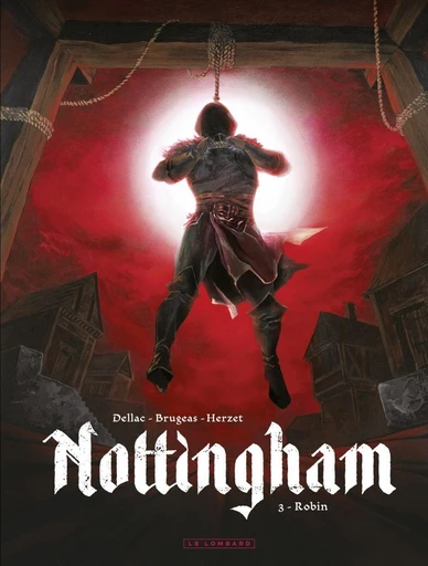 Nottingham - Tome 3 - Robin - Vincent Brugeas,  Herzet - Le Lombard