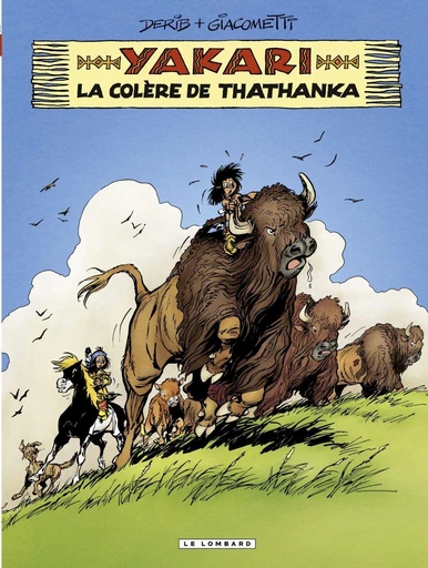 Yakari - Tome 42 - La colère de Thathanka - Giacometti Xavier - Le Lombard