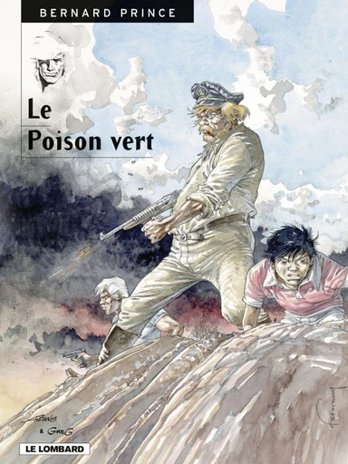 Bernard Prince - Tome 17 - Le Poison vert -  Greg - Le Lombard