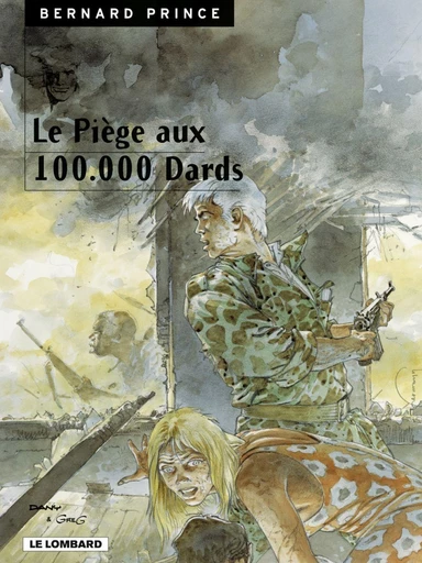 Bernard Prince - Tome 15 - Le Piège aux 100.000 dards -  Greg - Le Lombard