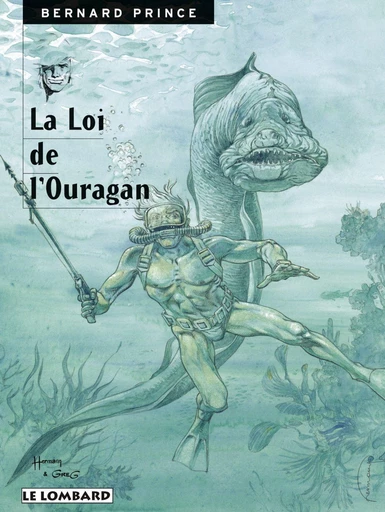 Bernard Prince - Tome 6 - La Loi de l'ouragan -  Greg - Le Lombard