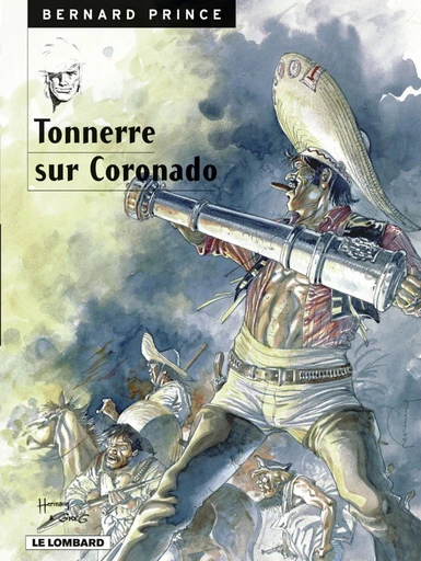 Bernard Prince - Tome 2 - Tonnerre sur Coronado -  Greg - Le Lombard