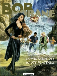 Bob Morane - Tome 39 - La Panthère des Hauts Plateaux