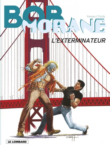 Bob Morane - Tome 40 - L'Exterminateur -  Vernes - Le Lombard