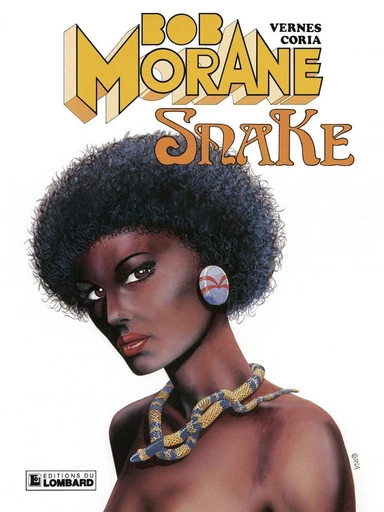 Bob Morane - Tome 21 - Snake -  Vernes - Le Lombard