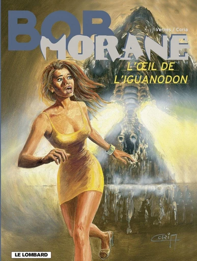 Bob Morane - Tome 37 - L'Oeil de l'iguanodon -  Vernes - Le Lombard