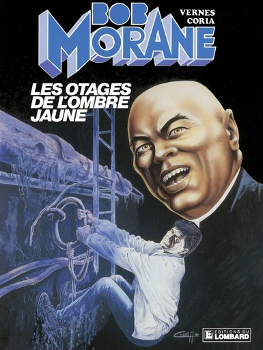 Bob Morane - Tome 20 - Les Otages de l'ombre jaune -  Vernes - Le Lombard