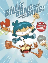 Billie Bang Bang - Tome 1 - Complètement Marto