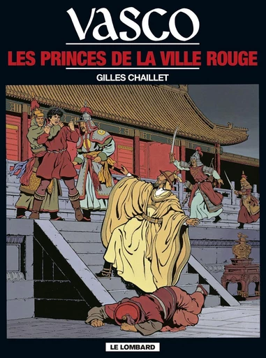 Vasco - Tome 12 - Les Princes de la ville rouge -  Chaillet - Le Lombard