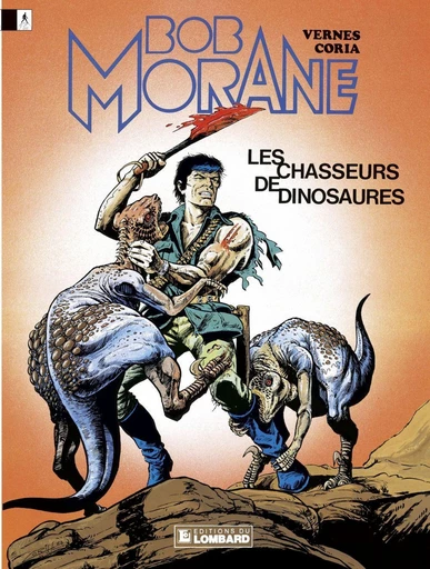 Bob Morane - Tome 14 - Les Chasseurs de dinosaures -  Vernes - Le Lombard