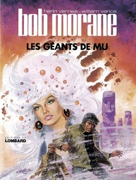 Bob Morane - Tome 1 - Les Géants de Mu