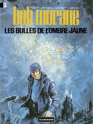 Bob Morane - Tome 6 - Les Bulles de l'ombre jaune