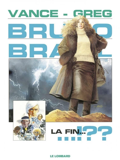 Bruno Brazil - Tome 11 - La fin...!?? -  Greg - Le Lombard