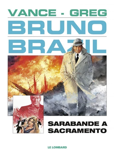 Bruno Brazil - Tome 6 - Sarabande à Sacramento -  Greg - Le Lombard