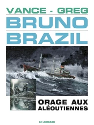 Bruno Brazil - Tome 8 - Orage aux Aléoutiennes