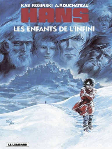 Hans - Tome 7 - Les Enfants de l'infini -  Duchâteau - Le Lombard