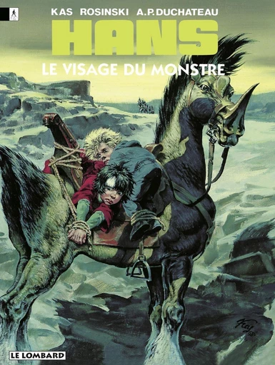 Hans - Tome 8 - Le Visage du monstre -  Duchâteau - Le Lombard