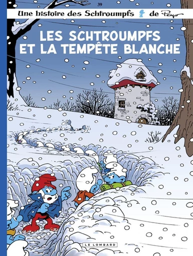 Les Schtroumpfs Lombard - Tome 39 - Les Schtroumpfs et la tempête blanche - Alain Jost, Thierry Culliford - Le Lombard