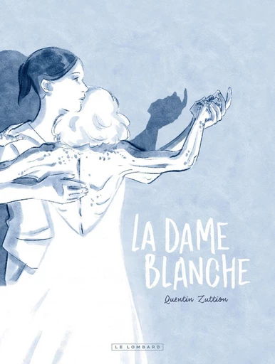 La Dame Blanche - Quentin Zuttion - Le Lombard