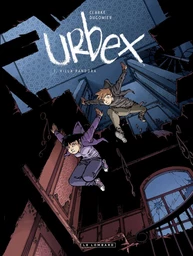 Urbex  - Tome 1 - Villa Pandora