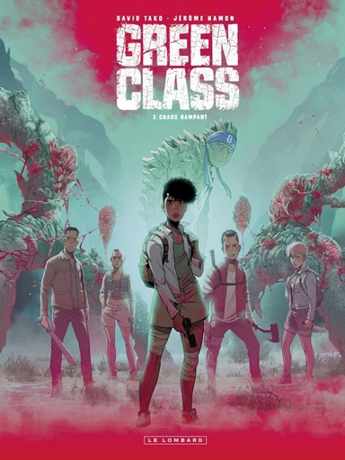 Green Class - tome 3 - Chaos rampant - Jérôme Hamon - Le Lombard