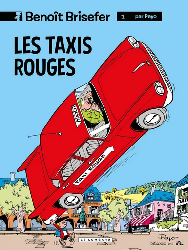 Benoît Brisefer (Lombard) - tome 1 - Les Taxis rouges -  Peyo,  Delporte - Le Lombard