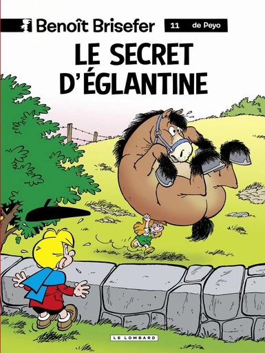 Benoît Brisefer (Lombard) - tome 11 - Le Secret d'Eglantine - Thierry Culliford,  Garray - Le Lombard