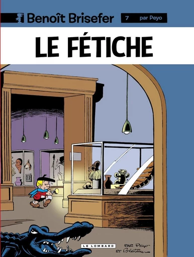 Benoît Brisefer (Lombard) - tome 7 - Le Fétiche -  Peyo - Le Lombard