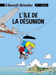 Benoît Brisefer (Lombard) - tome 9 - L'Ile de la désunion