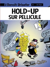 Benoît Brisefer (Lombard) - tome 8 - Hold-up sur pellicule